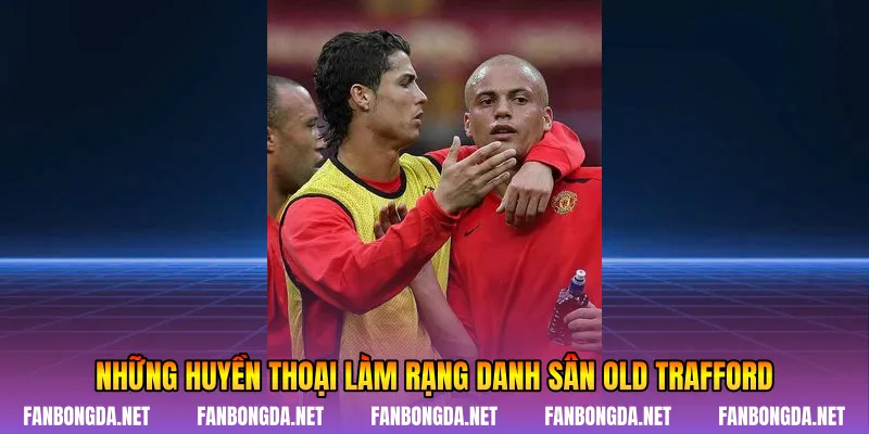 Những huyền thoại làm rạng danh sân Old Trafford