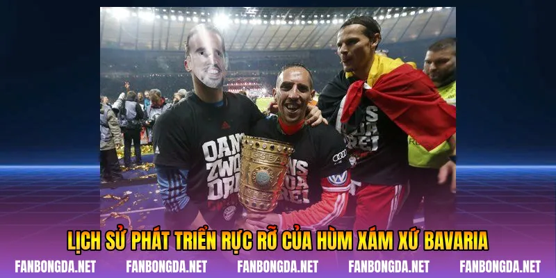 Lịch sử phát triển rực rỡ của Hùm xám xứ Bavaria