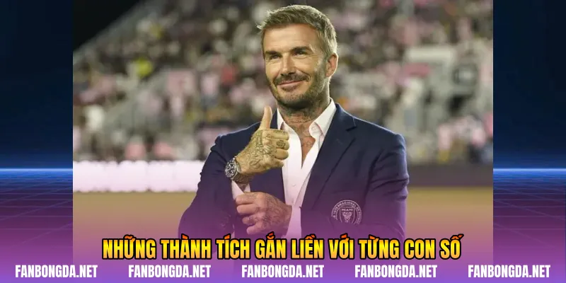 Những thành tích gắn liền với từng con số
